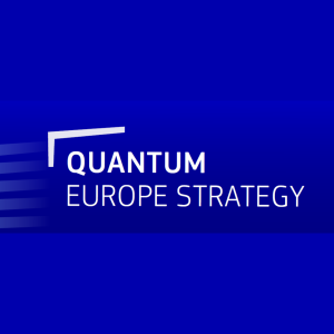 Europe Presents Quantum Strategy and Announces Quantum Act